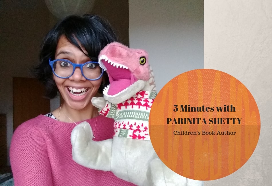 Five Minutes with Indian Children’s book Author Parinita Shetty
