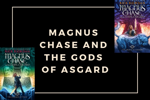 Magnus Chase and The Gods of Asgard