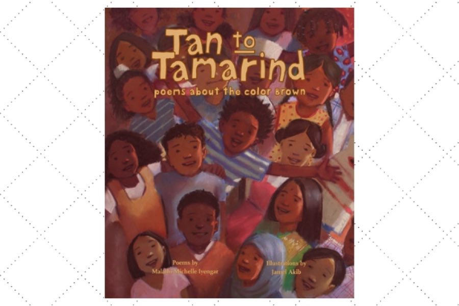 best poetry books for kids Tan to Tamarind - Poems About the Color Brown by author Malathi Iyengar