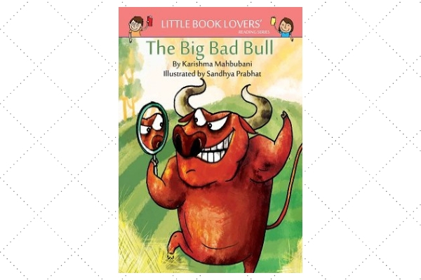 Big Bad Bull by author Karishma Mahbubani 