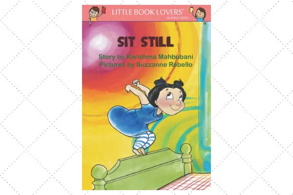 Sit Still by author Karishma Mahbubani