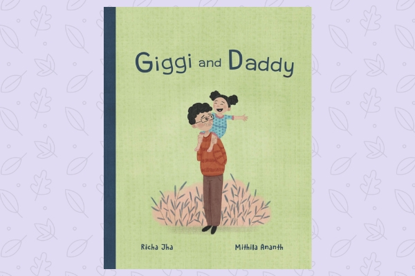 Giggi and Daddy by author Richa Jha