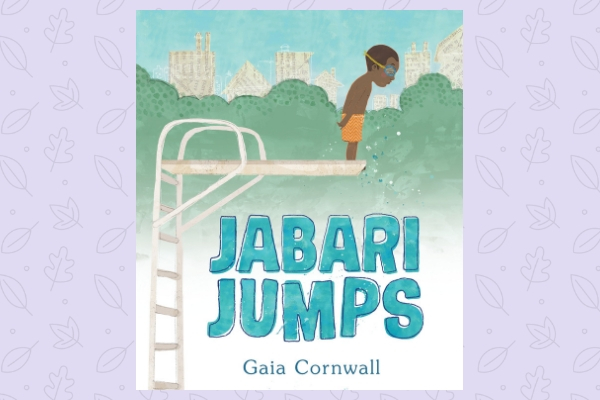 Jabari Jumps by author Gaia Cornwall