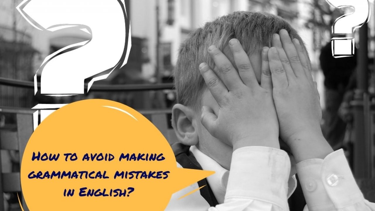how to avoid grammatical mistakes in english
