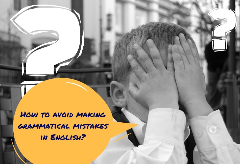 5 Tips to Help you Avoid English Mistakes - Genlish