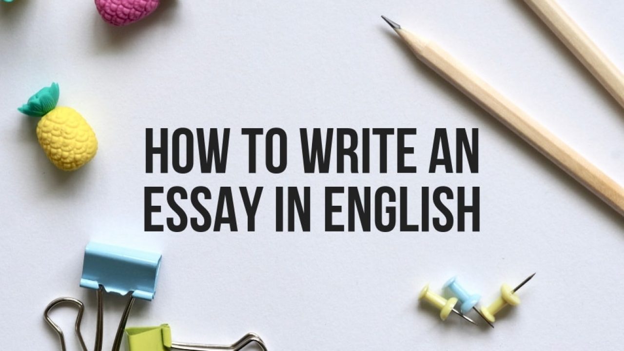 How to Write an Essay In English – GetLitt!