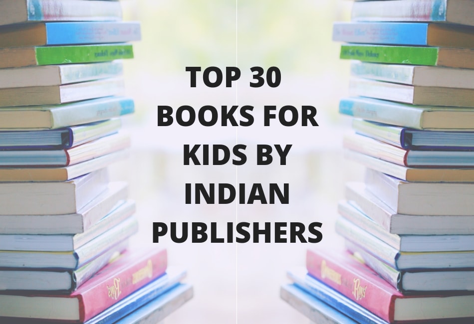 Top 30 Best Reading Books For Kids By Indian Publishers