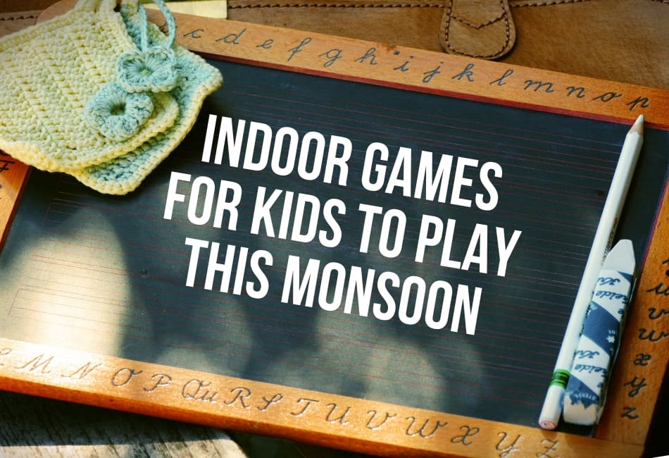 Indoor Games For Kids To Play This Monsoon Season!