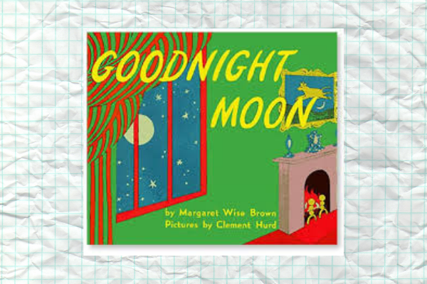 Goodnight Moon by author Margaret Wise Brown