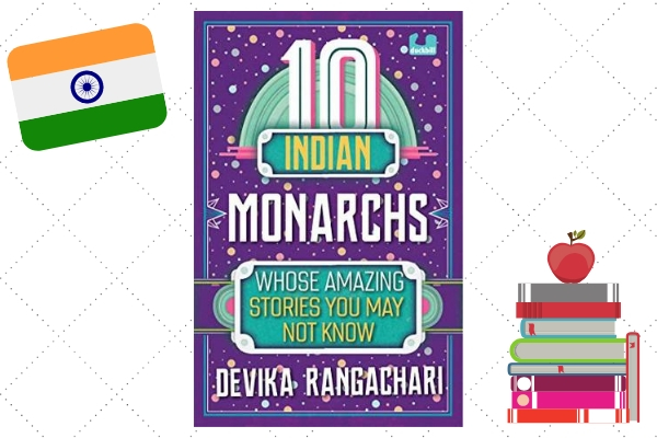 indian heroes and role models 10 monarchs