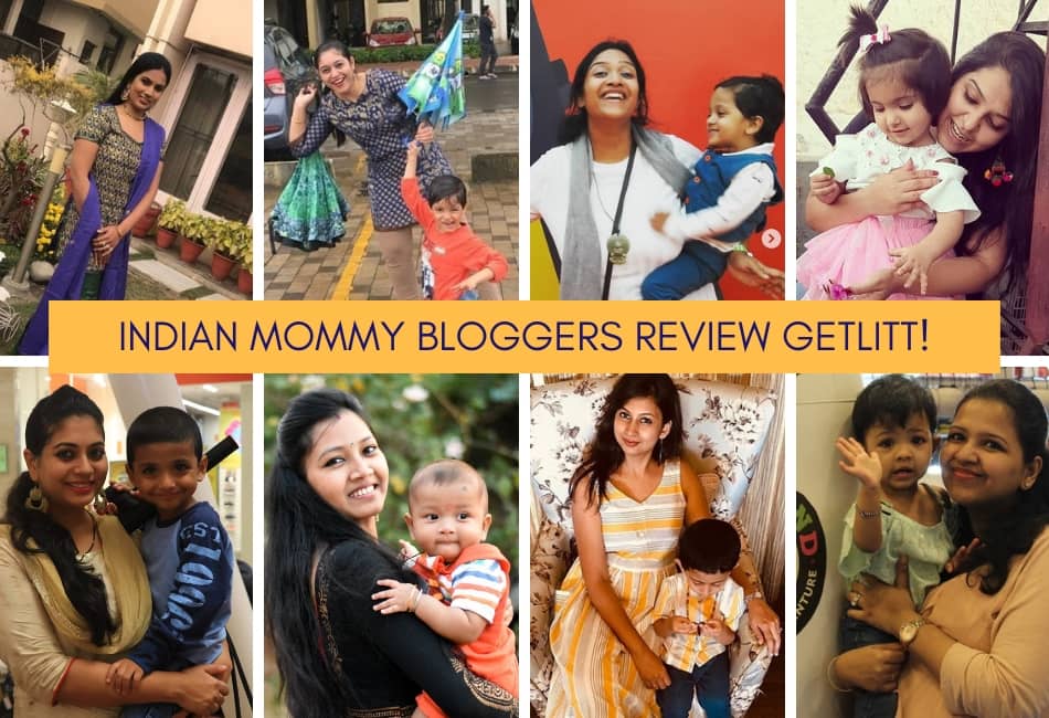 8 Indian Mommy Bloggers Review Getlitt!