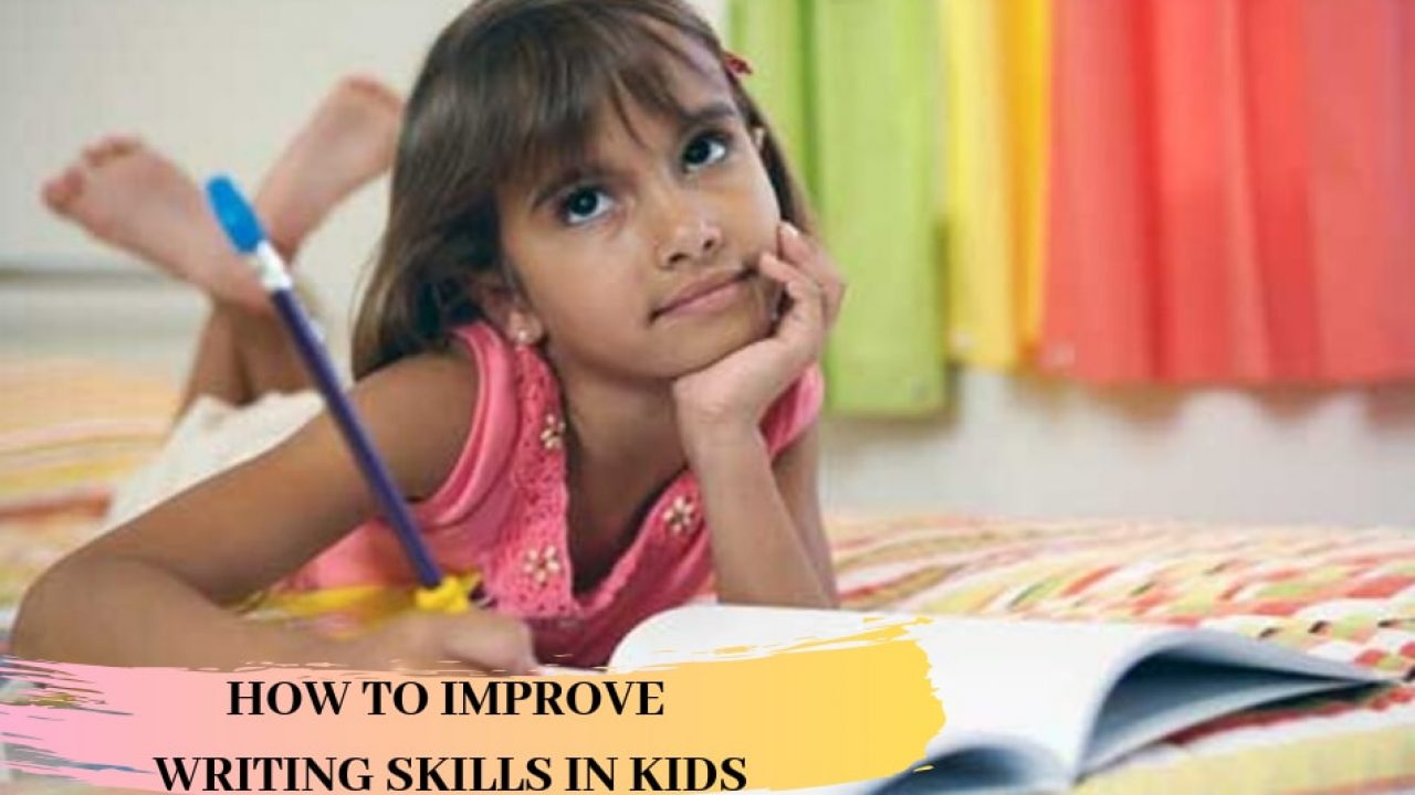 wallpapers Learing Writing Skills 7 Year Old how to improve writing skills in kids