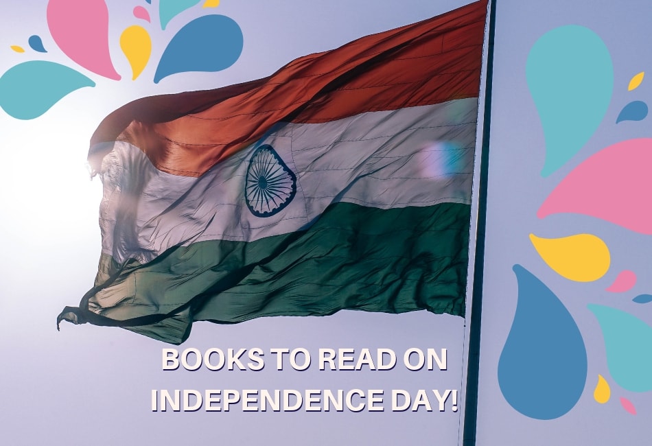 Book List: Indian Heroes and Role Models to Read Up On This Independence Day!