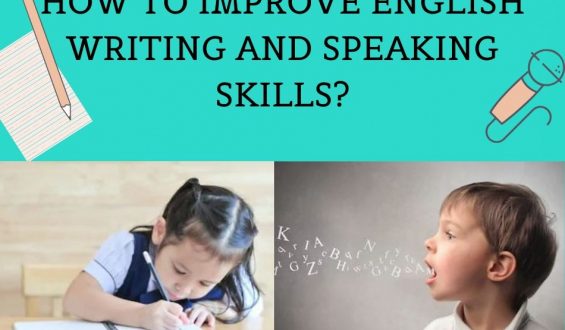 How To Improve English Writing And Speaking Skills