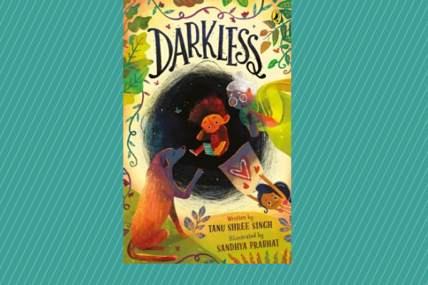 Darkless by author Tanu Shree Singh Picture Books For Children