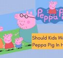 Should Your Kids Watch Peppa Pig In Hindi?
