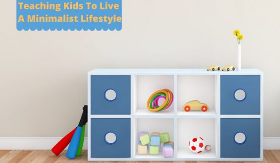 Teaching Kids To Lead A Minimalist Lifestyle