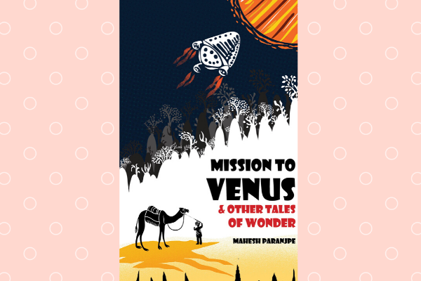 Mission to Venus and Other Tales Of Wonder