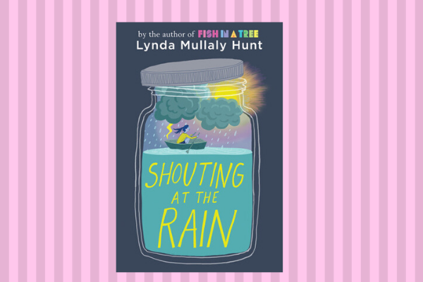 Best Books Of 2019 Shouting at the Rain by author Lynda Mullaly