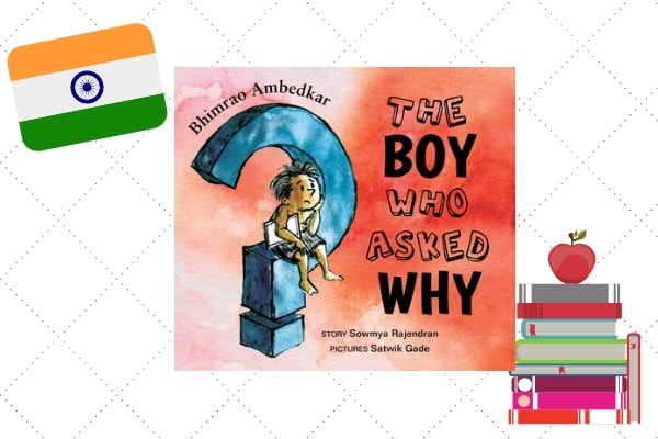 The Boy Who Asked Questions, by author Sowmya Rajendran