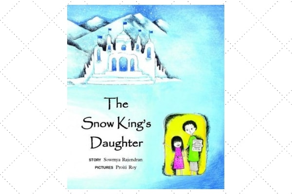 The Snow King’s Daughter, by author Sowmya Rajendran