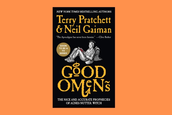 Good Omens, by author Neil Gaiman and Terry Pratchett