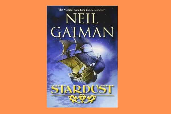 Stardust, by author Neil Gaiman 