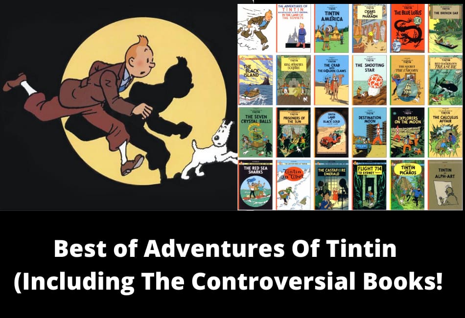 Best Books of Tintin – including the controversial ones!