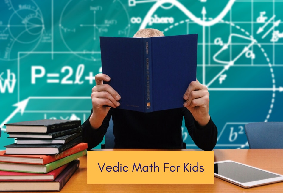 Vedic Math For Kids That Parents Will Love Too