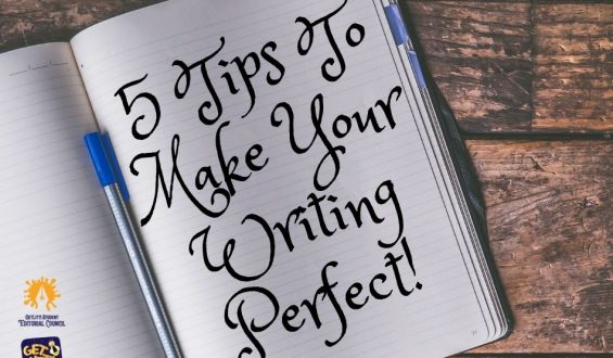 5 Tips to Make your Writing Perfect!